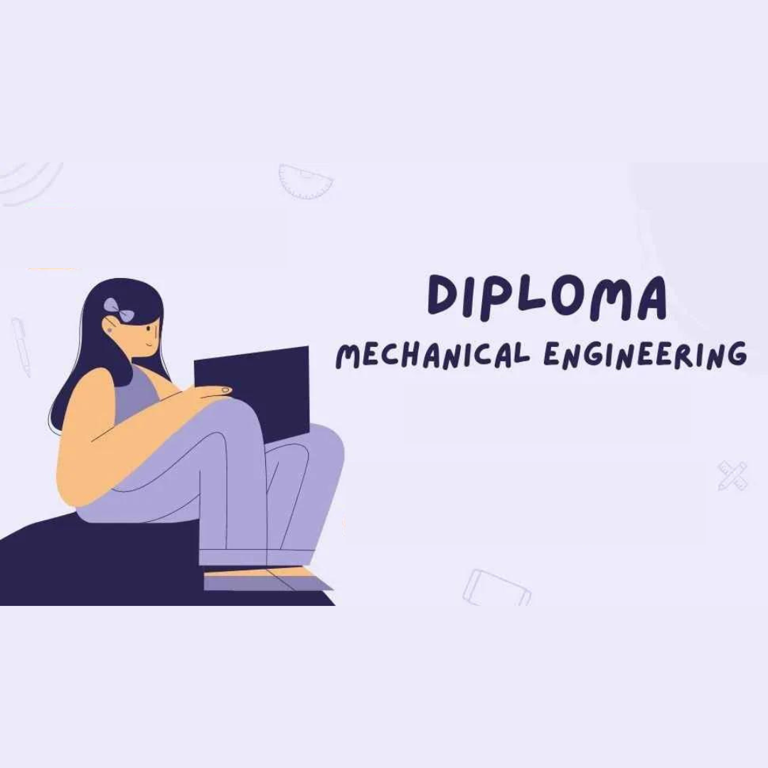 Diploma in Mechanical Engineering – Eligibility Criteria, Entrance Examination, Admission 2024, Fee Structure, and Top Colleges